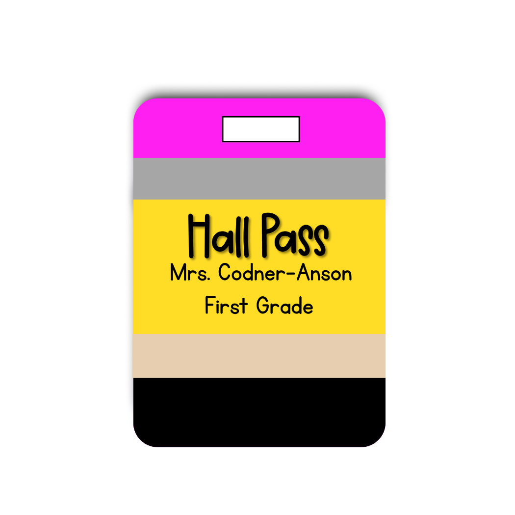 HALL PASS- Pencil