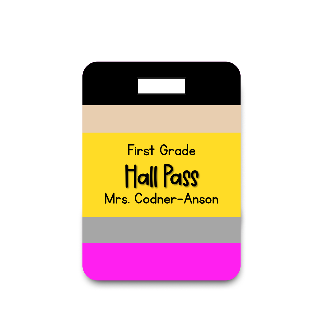 HALL PASS- Pencil